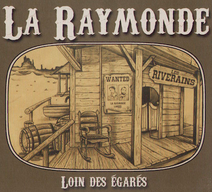 Raymonde (La): Loin de égarés LP